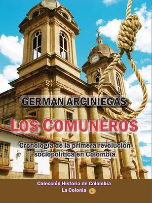 cover image of Los Comuneros, cronología de la primera revolución sociopolítica en Colombia